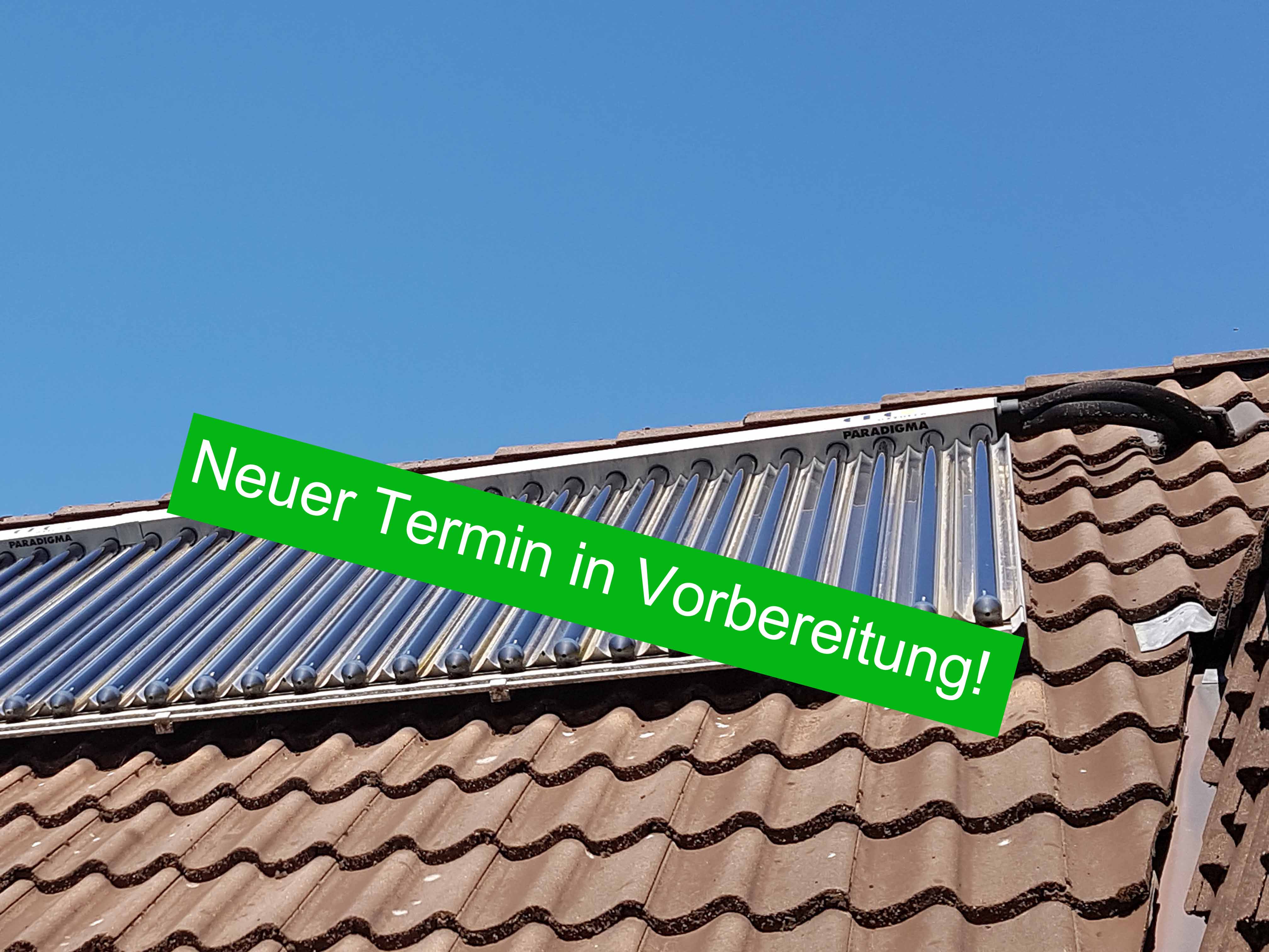 Vortrag am 07.07. zur Nutzung von Solarenergie fällt krankheitsbedingt aus